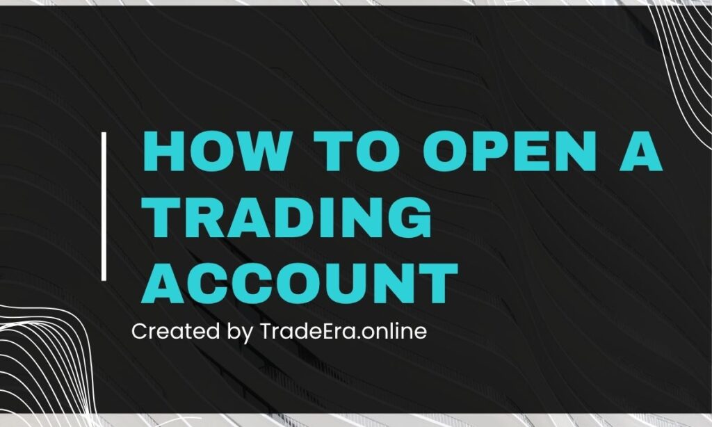 How to open a trading account