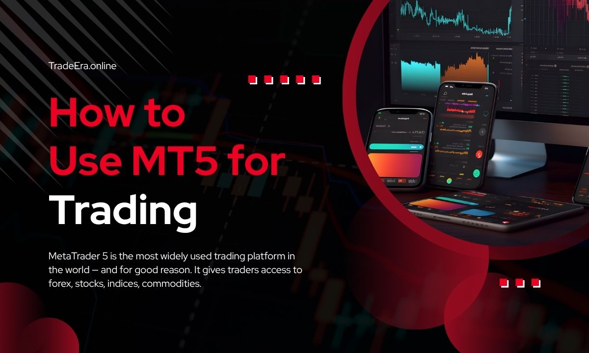 How to Use MetaTrader 5