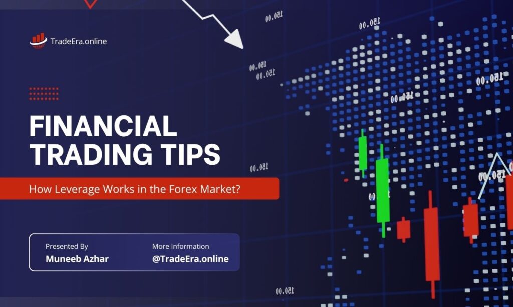 How Leverage Works in the Forex Market